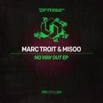 cover: Marc Troit|Misoo - No Way Out EP