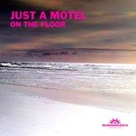 cover: Just A Motel - On The Floor