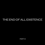 cover: The End Of All Existence - Choir Of Devastation