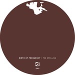 cover: Birth Of Frequency - The Spelling EP