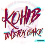 cover: Kohib - Time For Cake