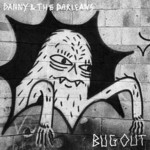 cover: Danny & The Darleans - Bug Out