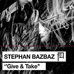 cover: Stephan Bazbaz - Give & Take