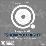 cover: Regular Al - Show You Right (The Deeptown Mixes)