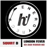 cover: Squirt D - London Fever