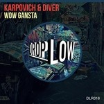 cover: Karpovich & Diver - Wow Gansta