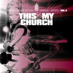 cover: Various - This Is My Church Vol 4 (The Tech House Edition)