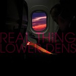 cover: Lower Dens - Real Thing