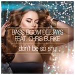 cover: Bass Boom Deejays - Don't Be So Shy