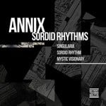 cover: Annix Tm - Sordid Rhythms