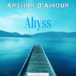 cover: Arthur D'amour - Abyss