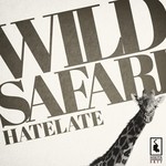 cover: Hatelate - Wild Safari