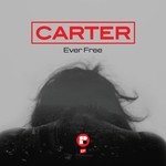 cover: Carter - Ever Free EP