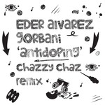 cover: Chazzy Chaz|Eder Alvarez|Gorbani - Antidoping