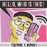 cover: Ted Park - Hello (Who Is This)