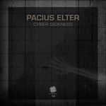 cover: Pacius Elter - Cyber Sickness