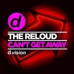 cover: The Reloud - Can't Get Away