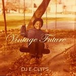 cover: Dj E-clyps - Vintage Future