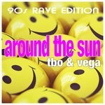 cover: Tbo & Vega - Around The Sun: 90s Rave Edition