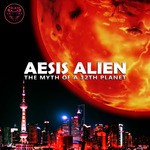 cover: Aesis Alien - The Myth Of A 12th Planet