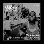 cover: Mick Verma - Get Up, Get Down/Free