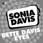 cover: Sonia Davis - Bette Davis Eyes