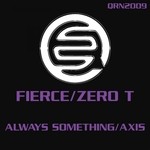 cover: Fierce|Zero T - Always Something