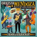 cover: Orkesta Mendoza - AVVamos A Guarachar!