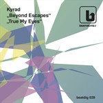 cover: Kyrad - True My Eyes/Beyond Escape