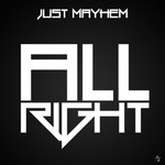 cover: Just Mayhem - All Right