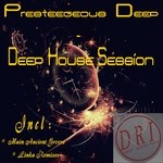 cover: Presteegeous Deep - Deep House Session