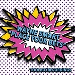 cover: Wayne Smart - Place Your Bets