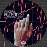 cover: Arseniu - All Good EP