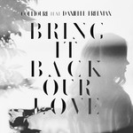 cover: Collioure|Danielle Freeman - Bring It Back, Our Love