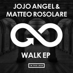 cover: Jojo Angel & Matteo Rosolare - Walk EP