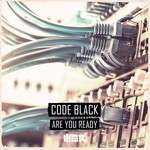 cover: Code Black - Are You Ready