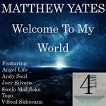 cover: Matthew Yates - Welcome To My World