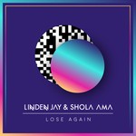 cover: Linden Jay|Shola Ama - Lose Again