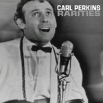 cover: Carl Perkins - Rarities