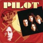 cover: Pilot - A's, B's And Rarities