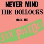 cover: Sex Pistols - Never Mind The Bollocks, Here's The Sex Pistols