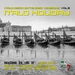 cover: Various - Italo Disco Extended Versions Vol 6 (Italo Holiday)