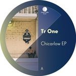 cover: Tr One - Chicarlow EP