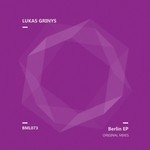 cover: Lukas Grinys - Berlin EP