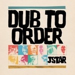 cover: Jstar - Dub To Order