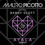 cover: Mauro Picotto - Ayala (feat Barny Scott) (Remixes)