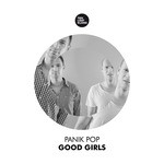 cover: Panik Pop - Good Girls