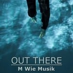 cover: M Wie Musik - Out There