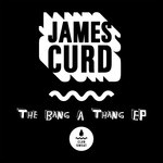 cover: James Curd|Likasto - The Bang A Thang