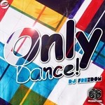 cover: Dj Freedom - Only Dance!